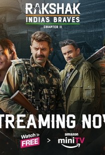 Rakshak - India's Braves (2023) S01 E01 Web-DL 480p h264 [Hindi]